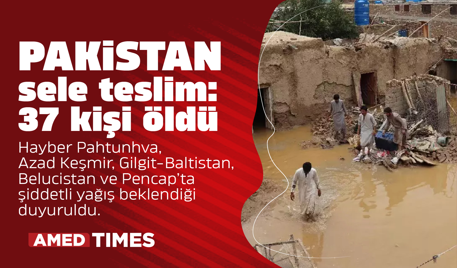 Pakistan sele teslim 37 kişi öldü