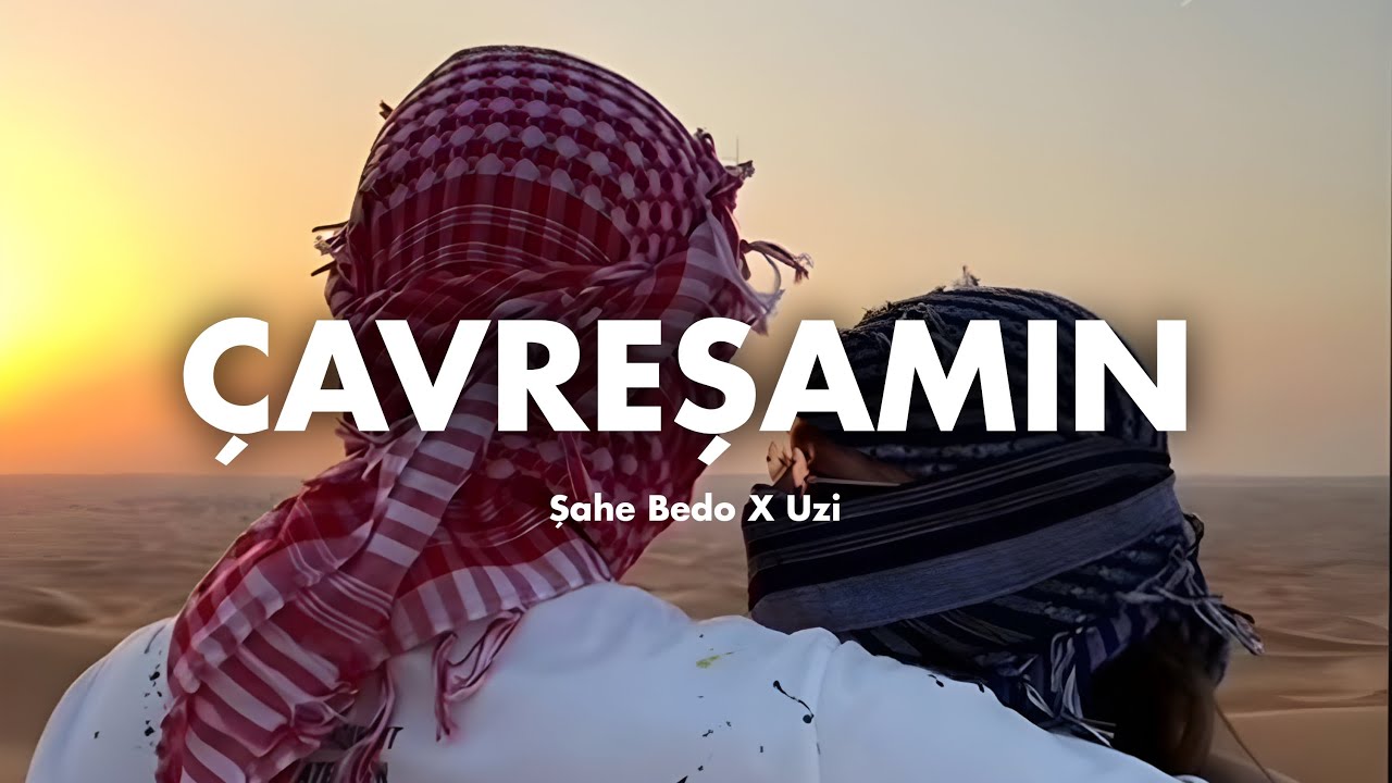 Çavreşamın Ne Demek (1)-1