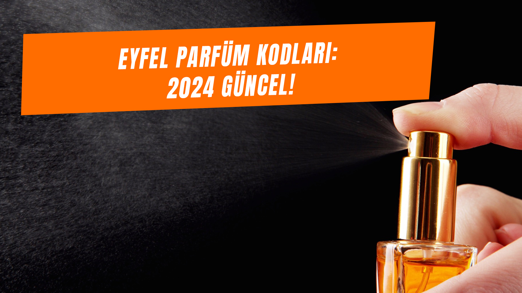 Eyfel Parfum Kodları