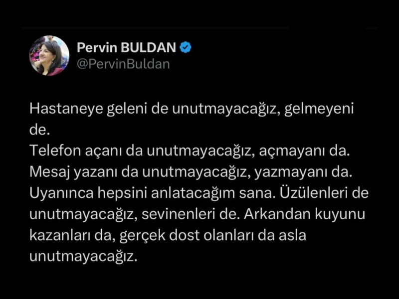 “Unutmayacağız” Dedi, Mesajını Sildi! Buldan’dan Dikkat Çeken Paylaşım (2)