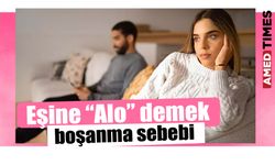 Eşine “Alo” demek boşanma sebebi