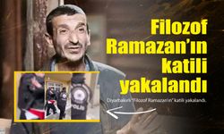 Filozof Ramazan’ın katili yakalandı