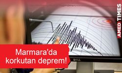 Marmara'da korkutan deprem!