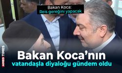 Bakan Koca: Reis gereğini yapacak