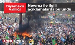 Diyarbakır Valiliği Newroz ile ilgili açıklamalarda bulundu