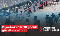 Diyarbakır’da 38 çocuk gözaltına alındı