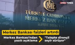 Merkez Bankası faizleri artırdı