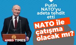 Putin NATO’yu adeta tehdit etti