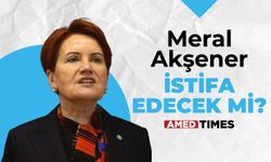 Meral Akşener istifa mı edecek?