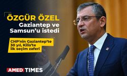 Özgür Özel Gaziantep ve Samsun’u istedi