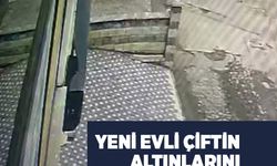 Yeni evli çiftin altınlarını çaldılar!