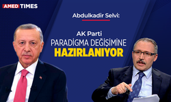 Abdulkadir Selvi: AK Parti paradigma değişimine hazırlanıyor