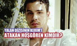 Yalan Dizisinin Kerim'i: Atakan Hoşgören Kimdir, Kariyeri ve Oynadığı Diziler...