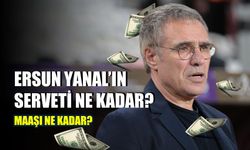 Ersun Yanal Serveti: Kimdir, Maaşı Ne Kadar?