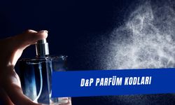 DP Parfüm Kodları 2024: Kadın ve Erkek Parfüm Kodu Listesi