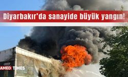 Diyarbakır’da sanayide büyük yangın!