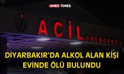 Diyarbakır’da alkol alan kişi evinde ölü bulundu