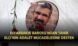 Diyarbakır Barosu’ndan Tahir Elçi’nin adalet mücadelesine destek