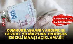 Cumhurbaşkanı Yardımcısı Yılmaz: En düşük emekli maaşı için çalışma yapılacak