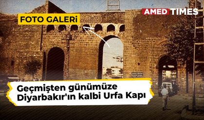 Geçmişten günümüze Diyarbakır'ın kalbi: Urfa Kapı