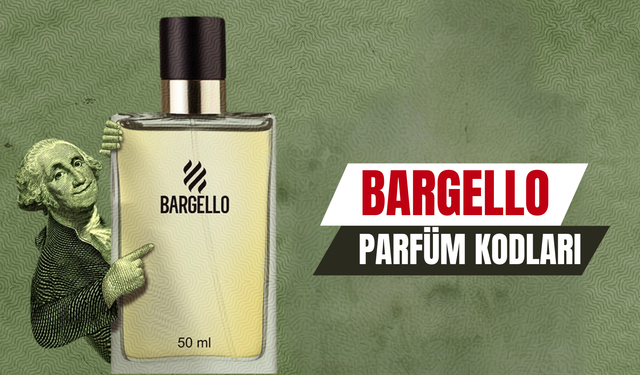 Bargello Parfüm Kodları: En Popüler Kadın-Erkek Parfümler ve Muadilleri