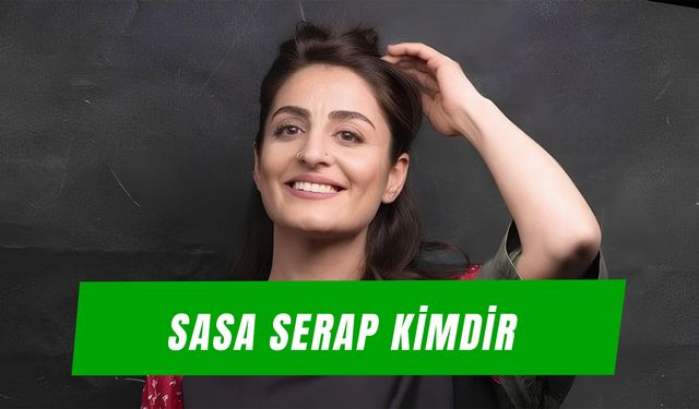 Şarkıcı Sasa Serap Kimdir? Kaç Yaşında? Nereli?