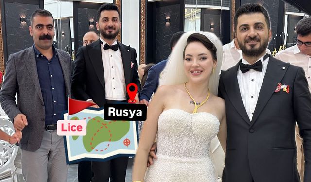 Rusya’dan Diyarbakır Lice’ye gelin geldi