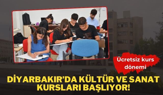 Diyarbakır’da ücretsiz kültür ve sanat kursları başlıyor!