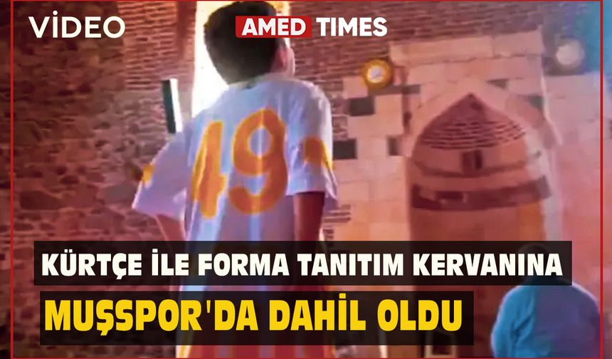 VİDEO - Kürtçe ile forma tanıtım kervanına Muşspor'da dahil oldu