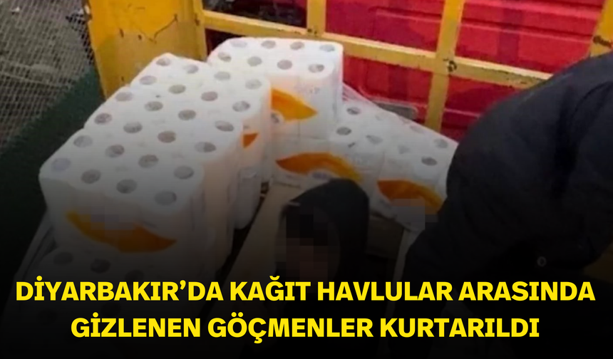 Diyarbakır’da kağıt havlular arasında gizlenen göçmenler kurtarıldı