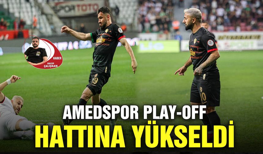 Amedspor Play-off hattına yükseldi