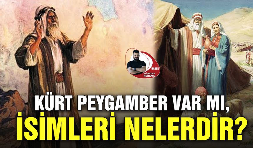 Kürt peygamber var mı, isimleri nelerdir?