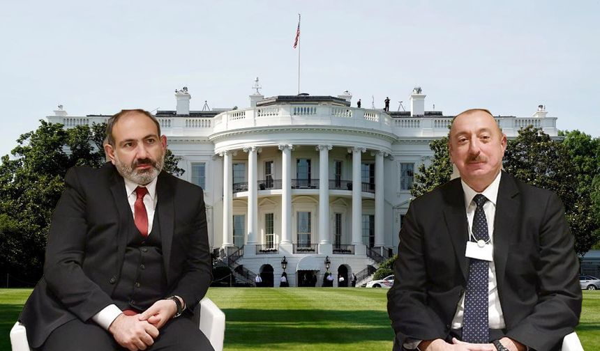 “Aliyev ve Paşinyan Beyaz Saray’da barış anlaşması imzalayacak”